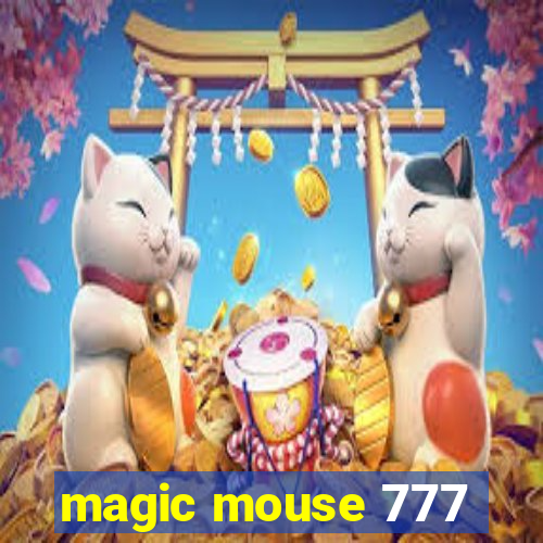 magic mouse 777